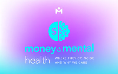 Money and mental health – where they coincide and why we care