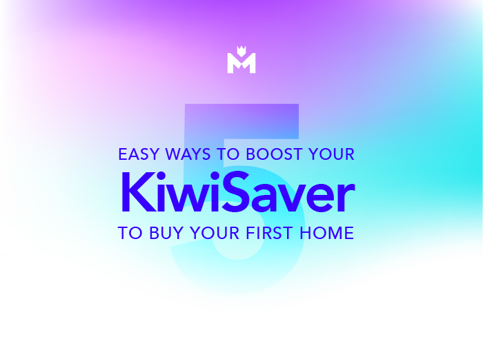 5 easy ways to boost your KiwiSaver to buy your first home