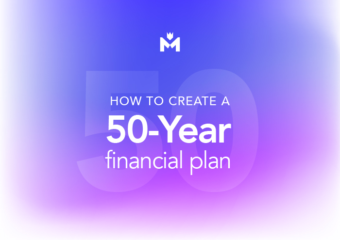 How to create a 50-year financial plan