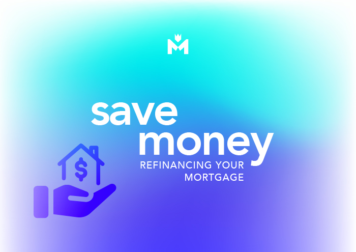 How to make sure refinancing your mortgage saves you money