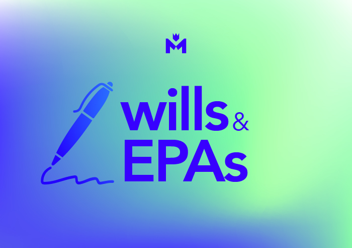 wills and epas for protecting financial future