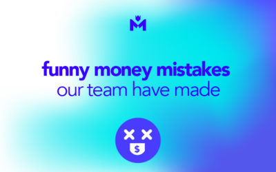 Funny Money Mistakes Our Team Have Made