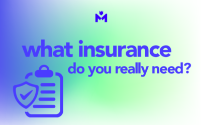 What Insurance Do You Really Need?