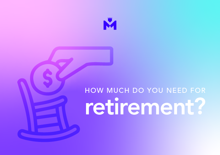 How much do you need for retirement?